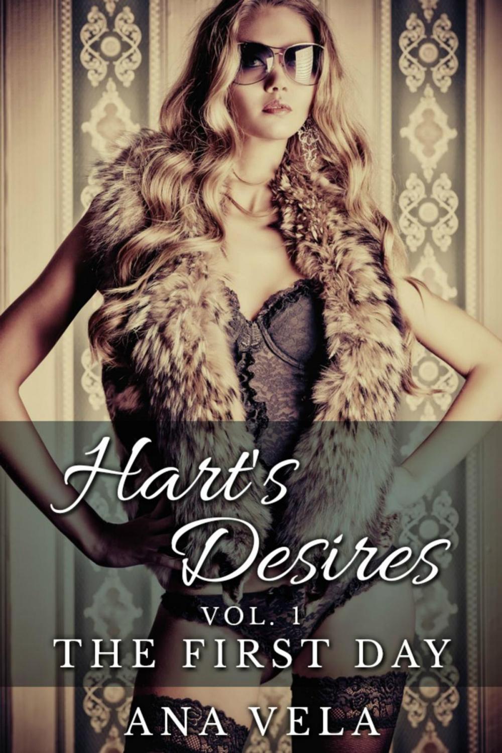 Big bigCover of Hart's Desires: Volume One - The First Day