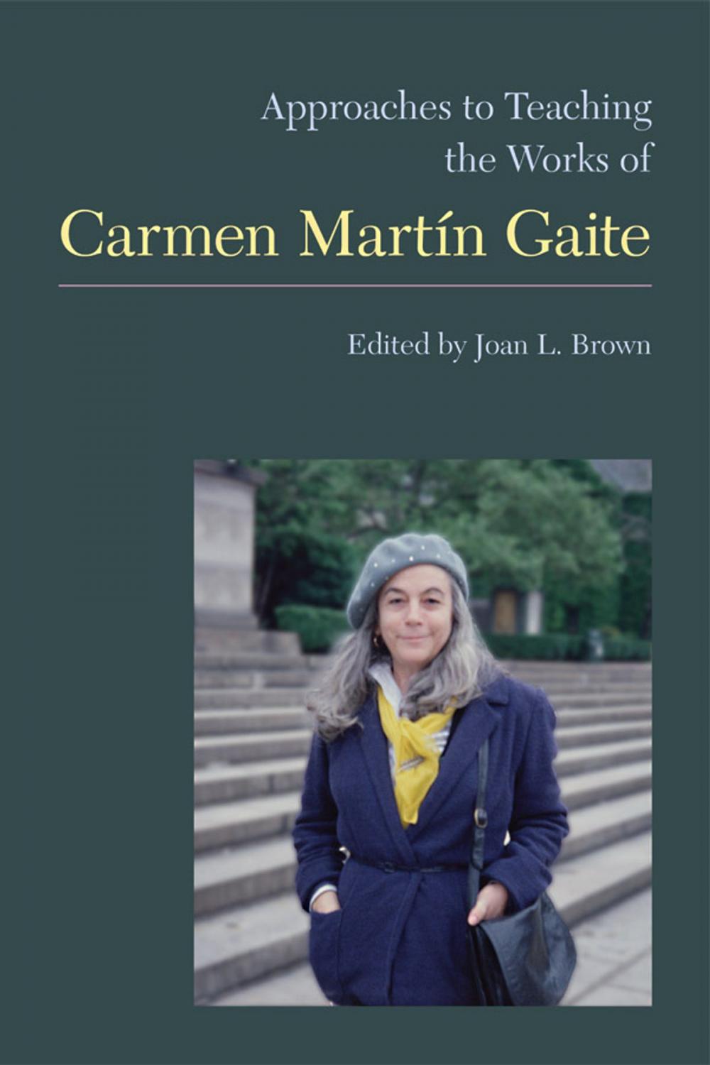 Big bigCover of Approaches to Teaching the Works of Carmen Martin Gaite