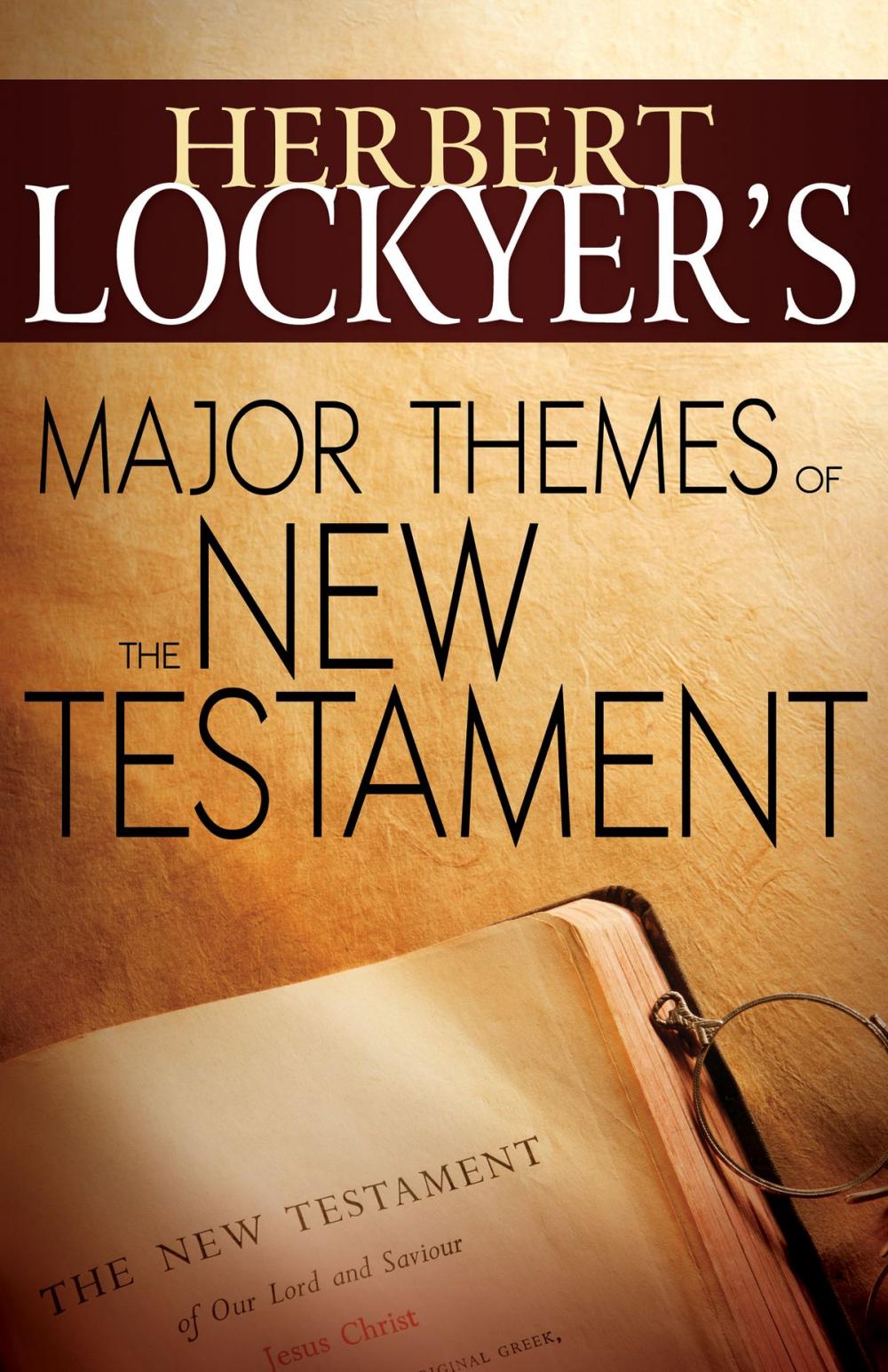 Big bigCover of Herbert Lockyer's Major Themes of the New Testament