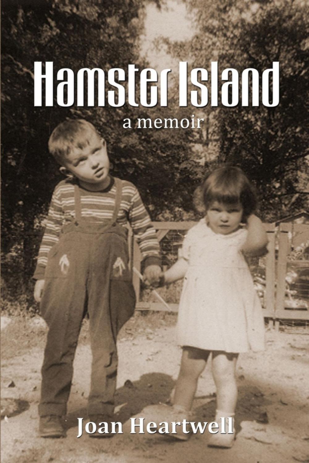 Big bigCover of Hamster Island: a Memoir