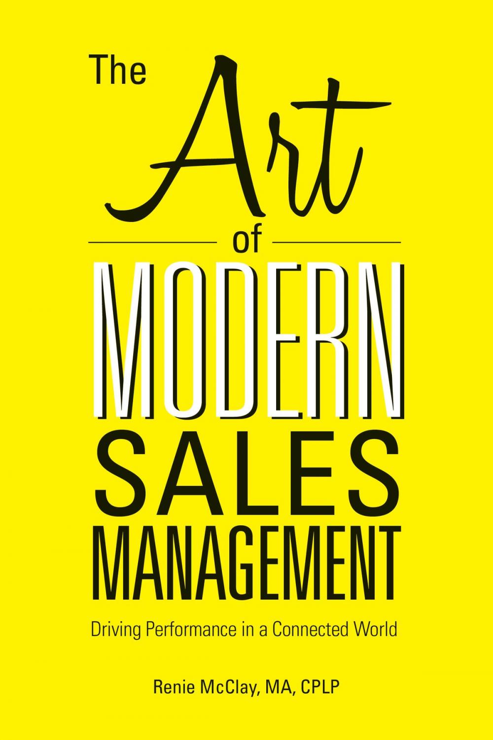 Big bigCover of The Art of Modern Sales Management