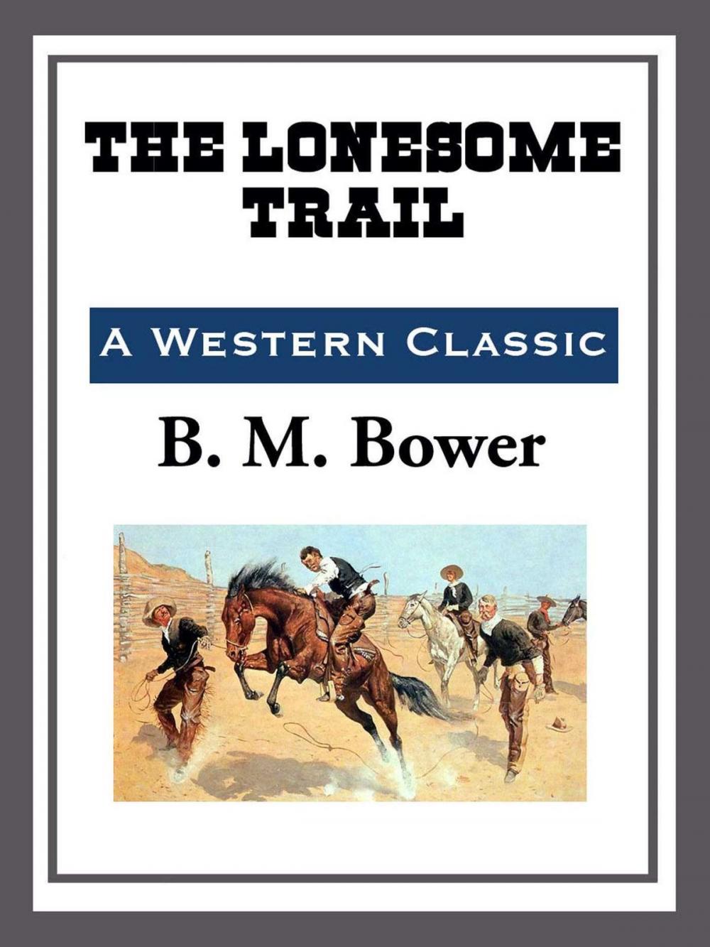 Big bigCover of The Lonesome Trail