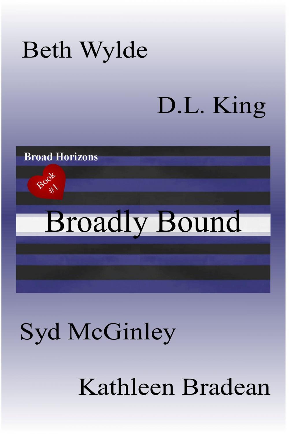 Big bigCover of Broadly Bound: Broad Horizons Book #1