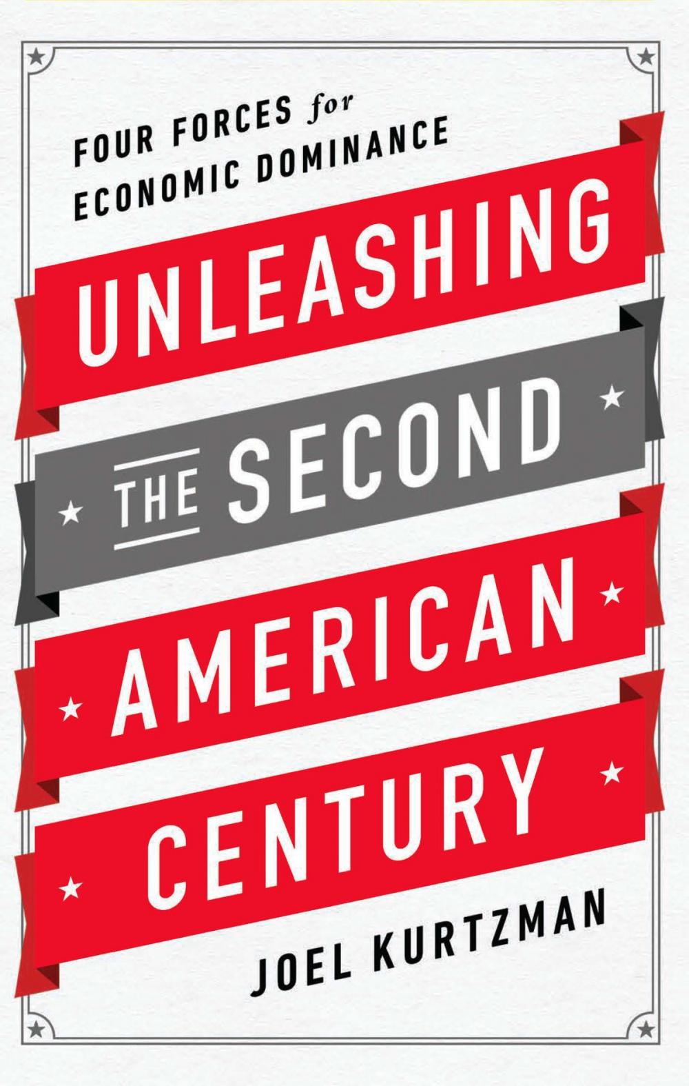 Big bigCover of Unleashing the Second American Century