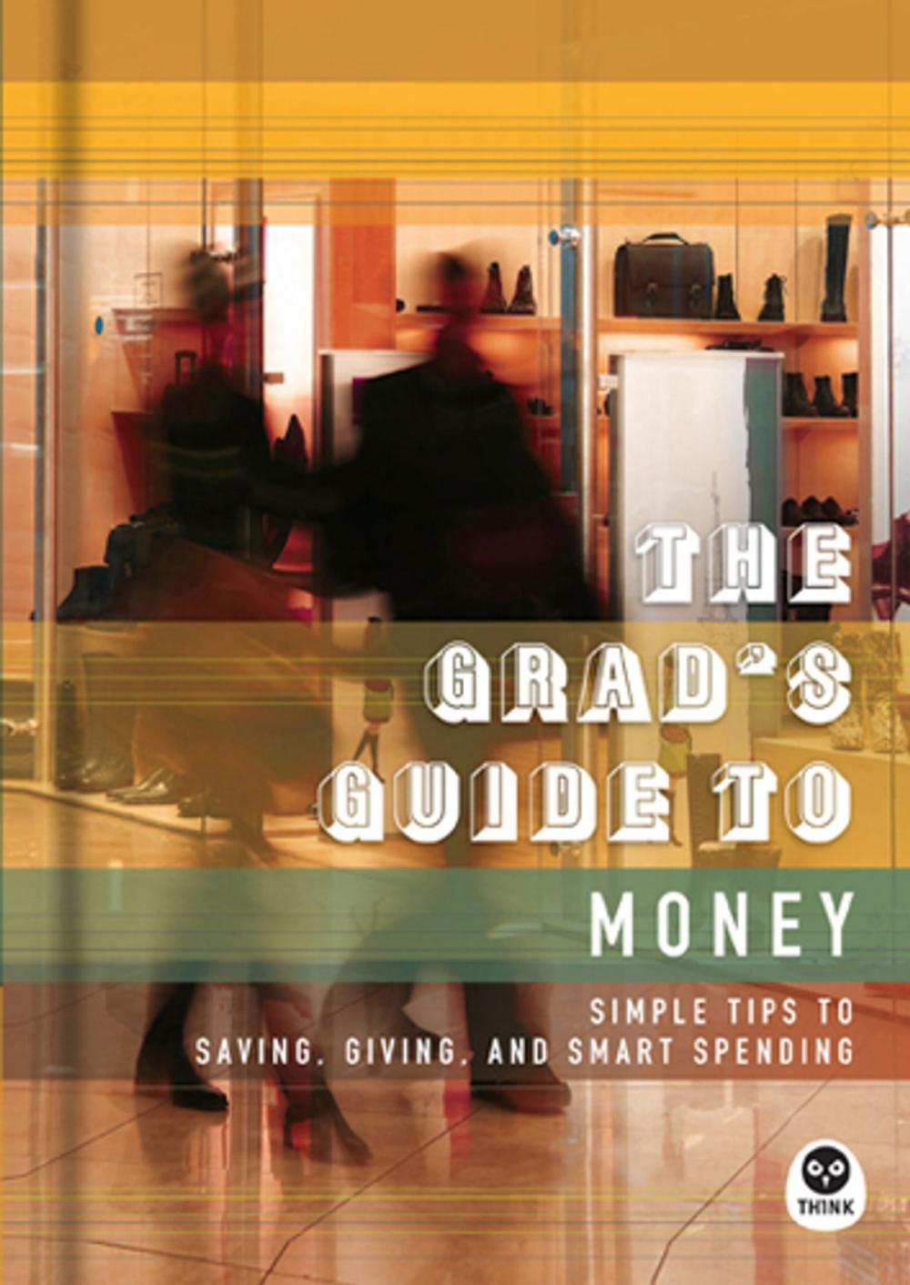 Big bigCover of The Grad's Guide to Money