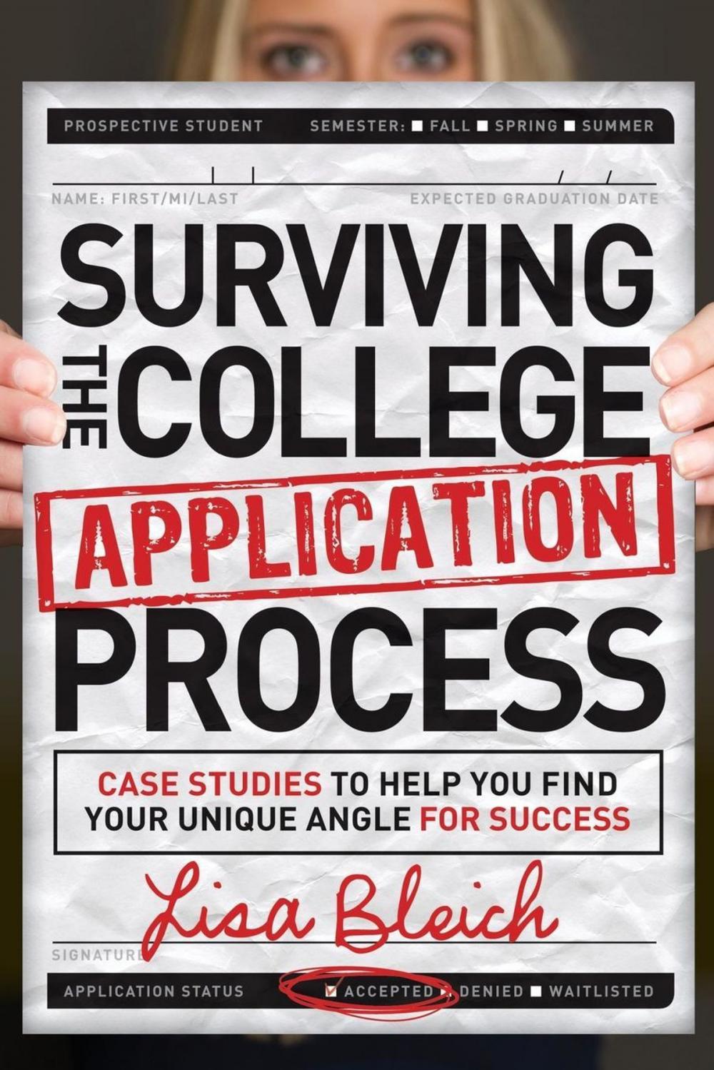 Big bigCover of Surviving the College Application Process