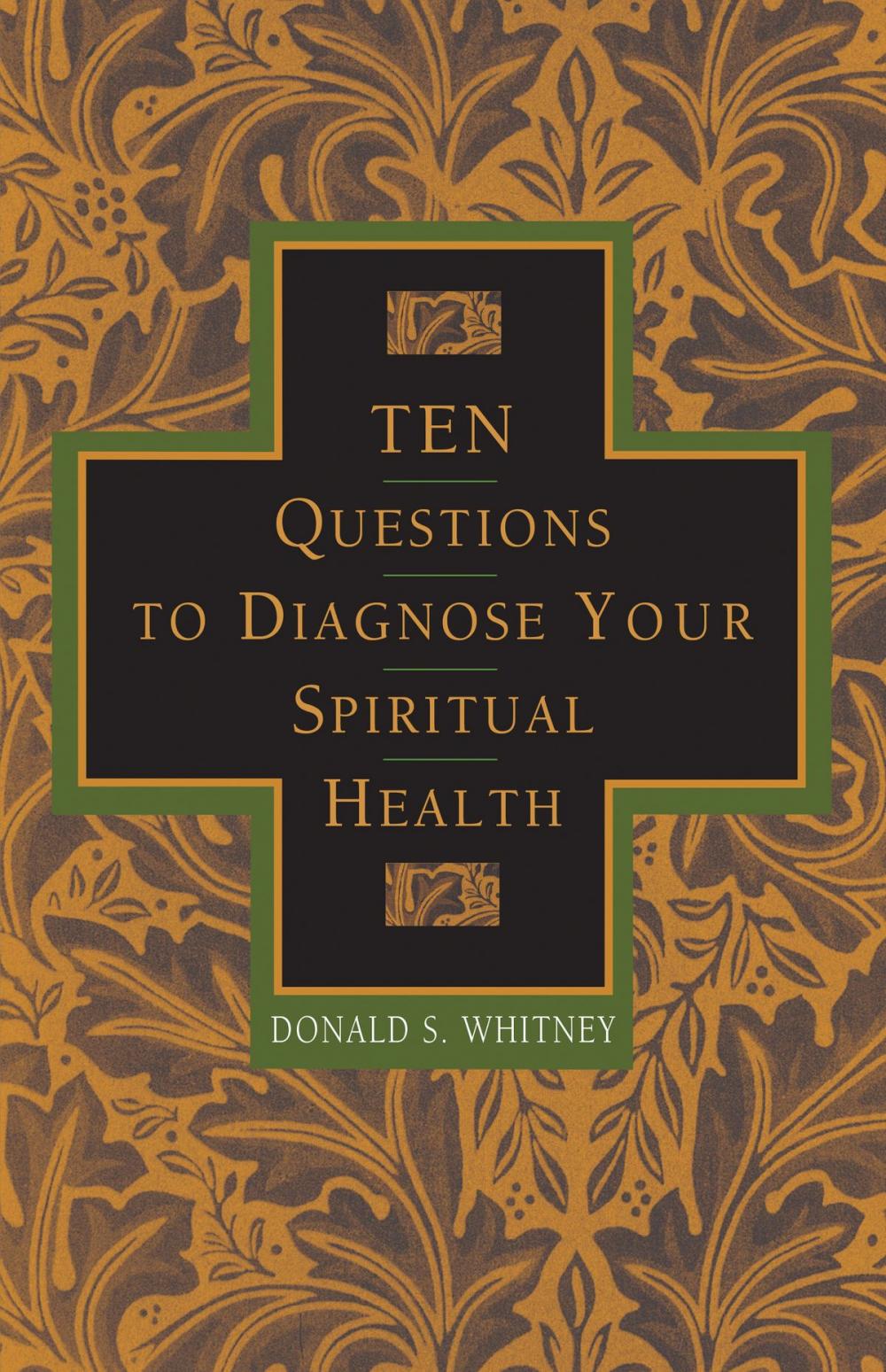 Big bigCover of Ten Questions to Diagnose Your Spiritual Health