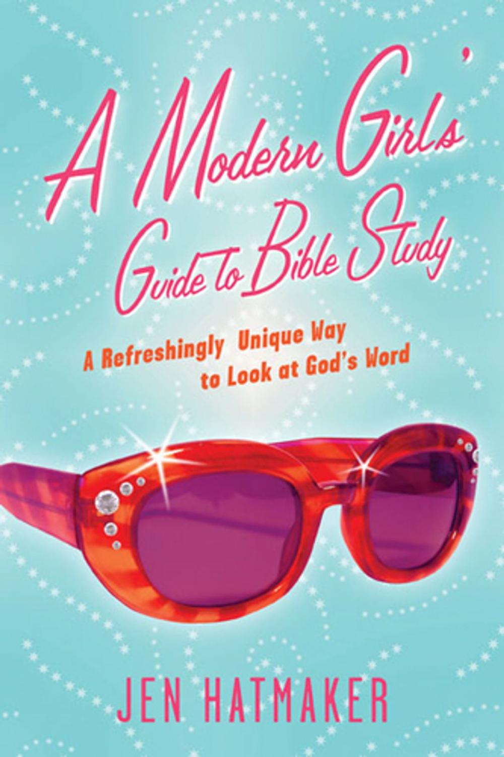 Big bigCover of A Modern Girl's Guide to Bible Study