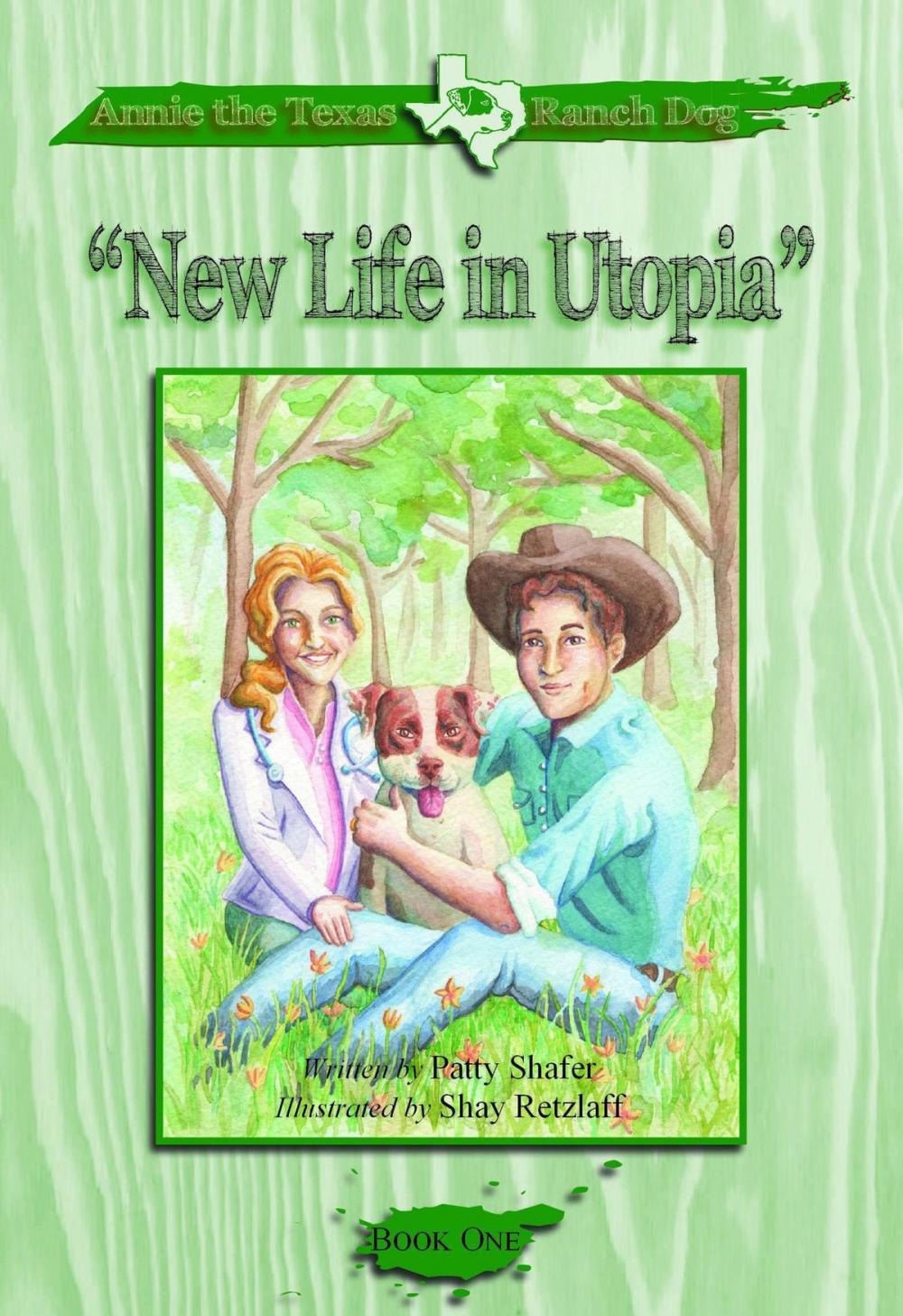 Big bigCover of Annie the Texas Ranch Dog: New Life in Utopia