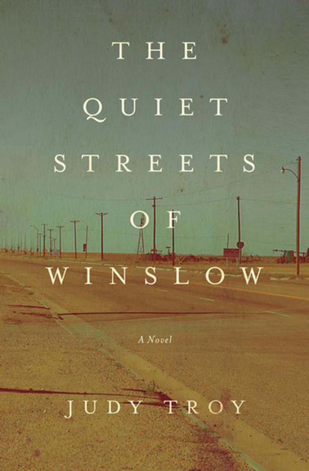 Big bigCover of The Quiet Streets of Winslow