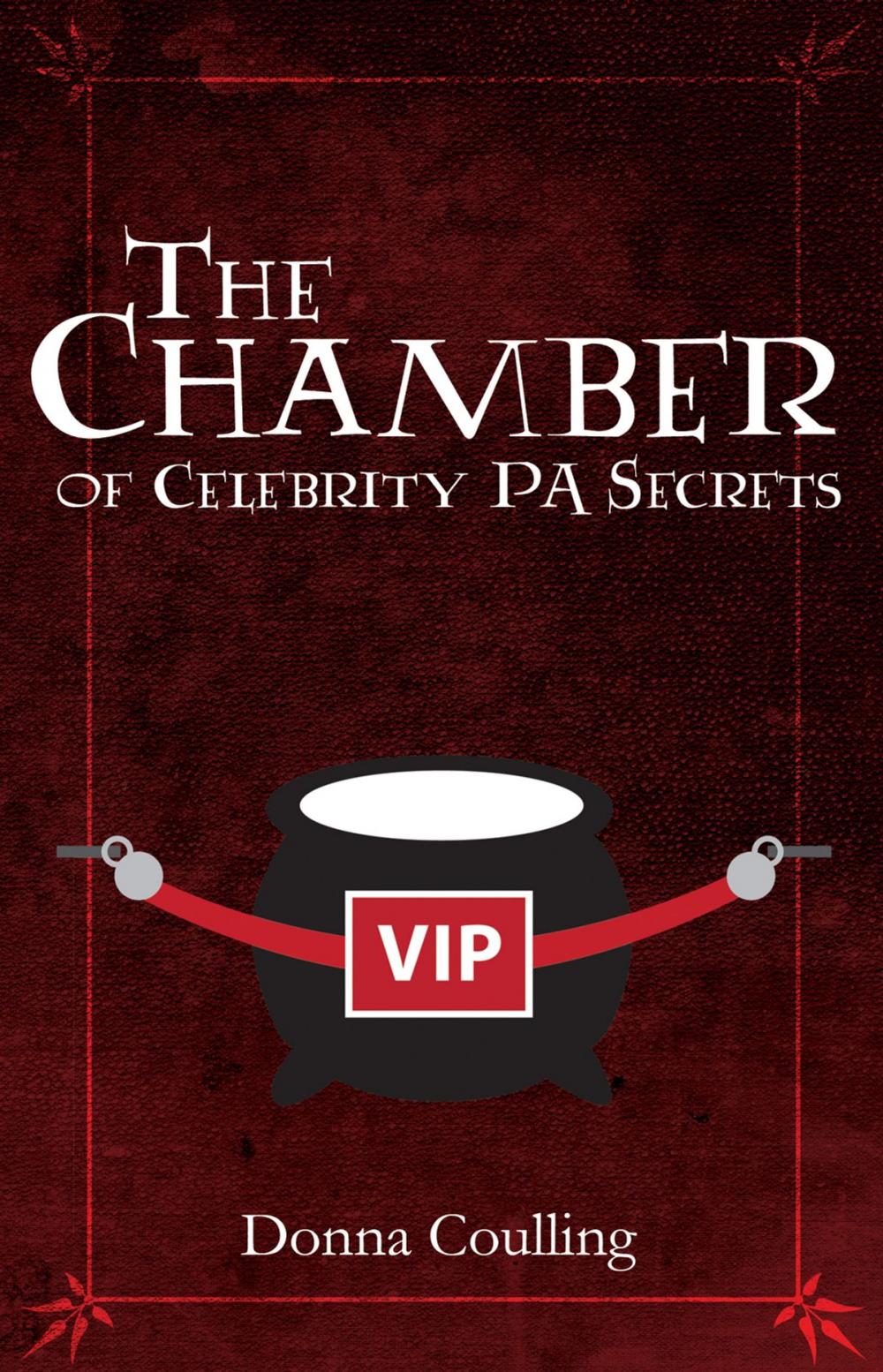 Big bigCover of The Chamber of Celebrity PA Secrets