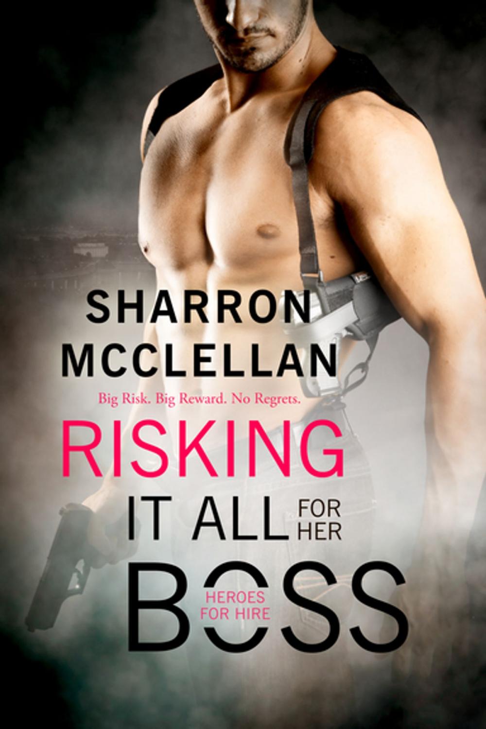 Big bigCover of Risking It All for Her Boss