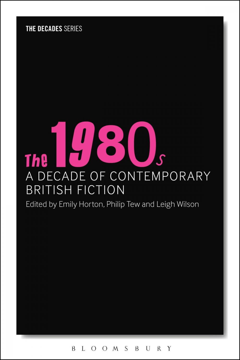 Big bigCover of 1980s, The: A Decade of Contemporary British Fiction