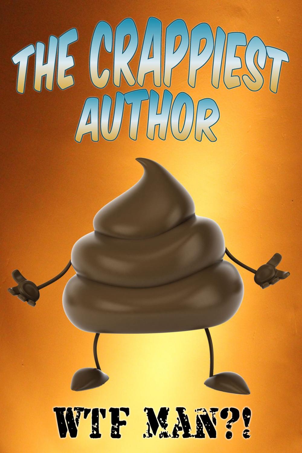 Big bigCover of The Crappiest Author