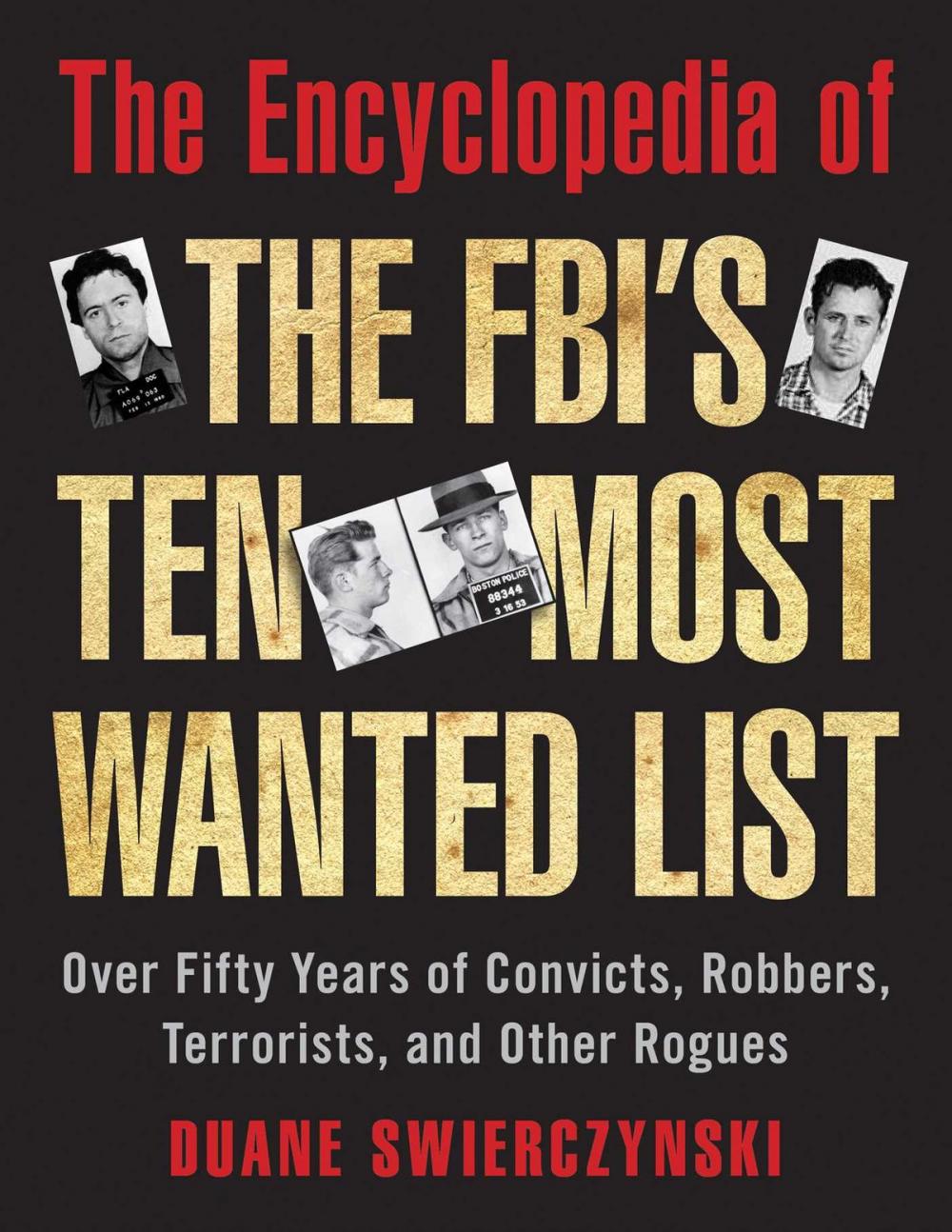 Big bigCover of The Encyclopedia of the FBI's Ten Most Wanted List
