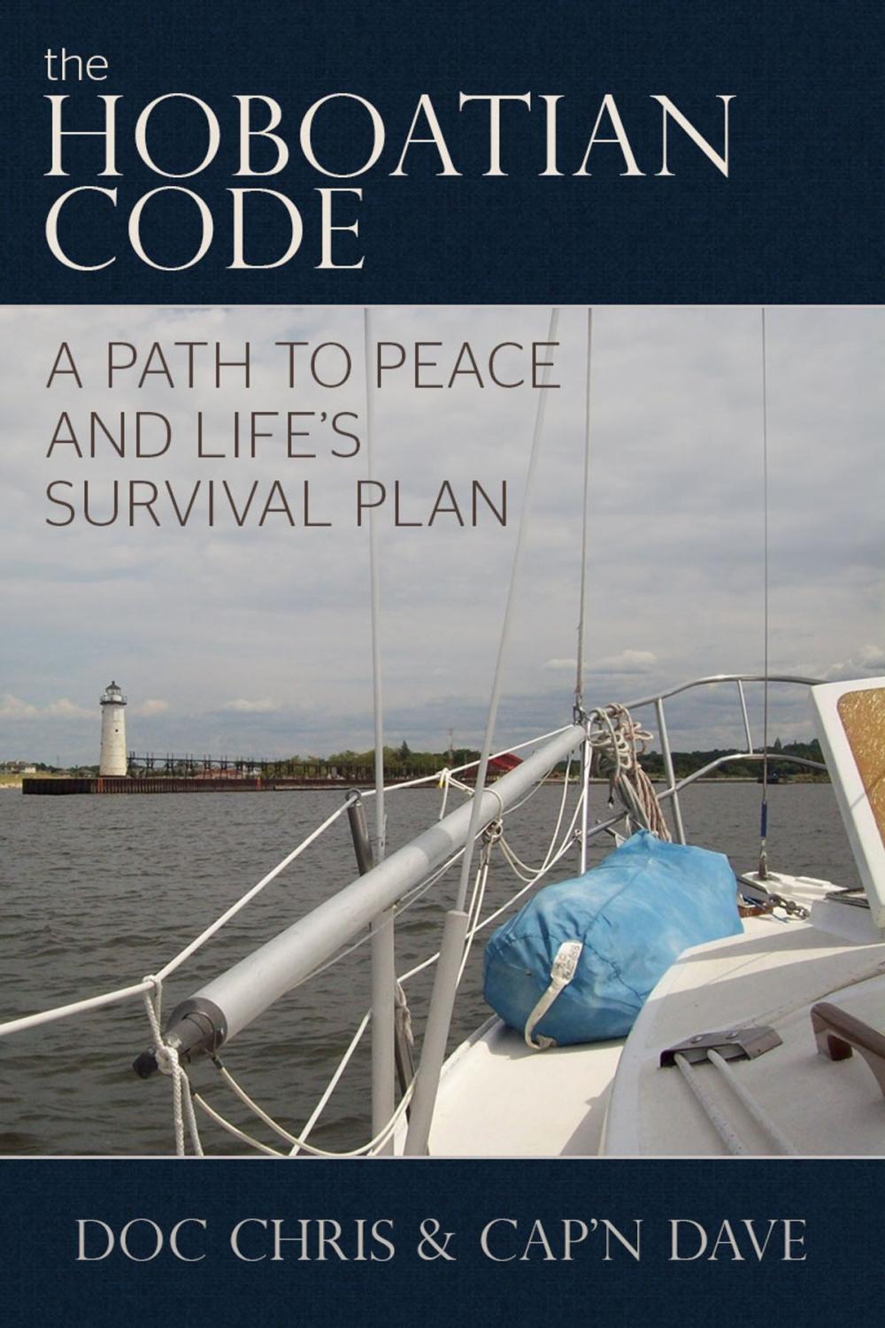 Big bigCover of The Hoboatian Code: A Path to Peace and Life's Survival Plan