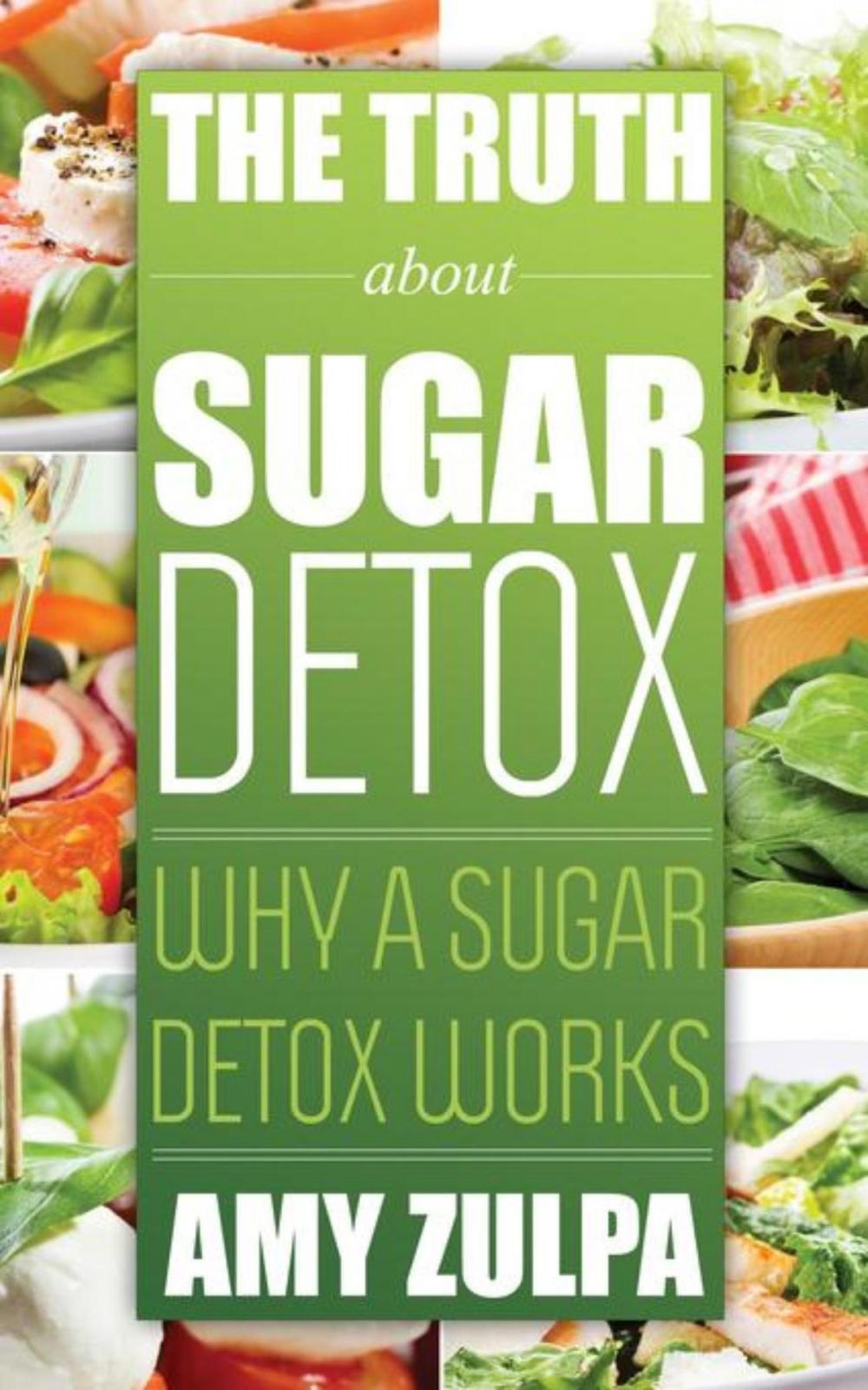 Big bigCover of The Truth about Sugar Detox