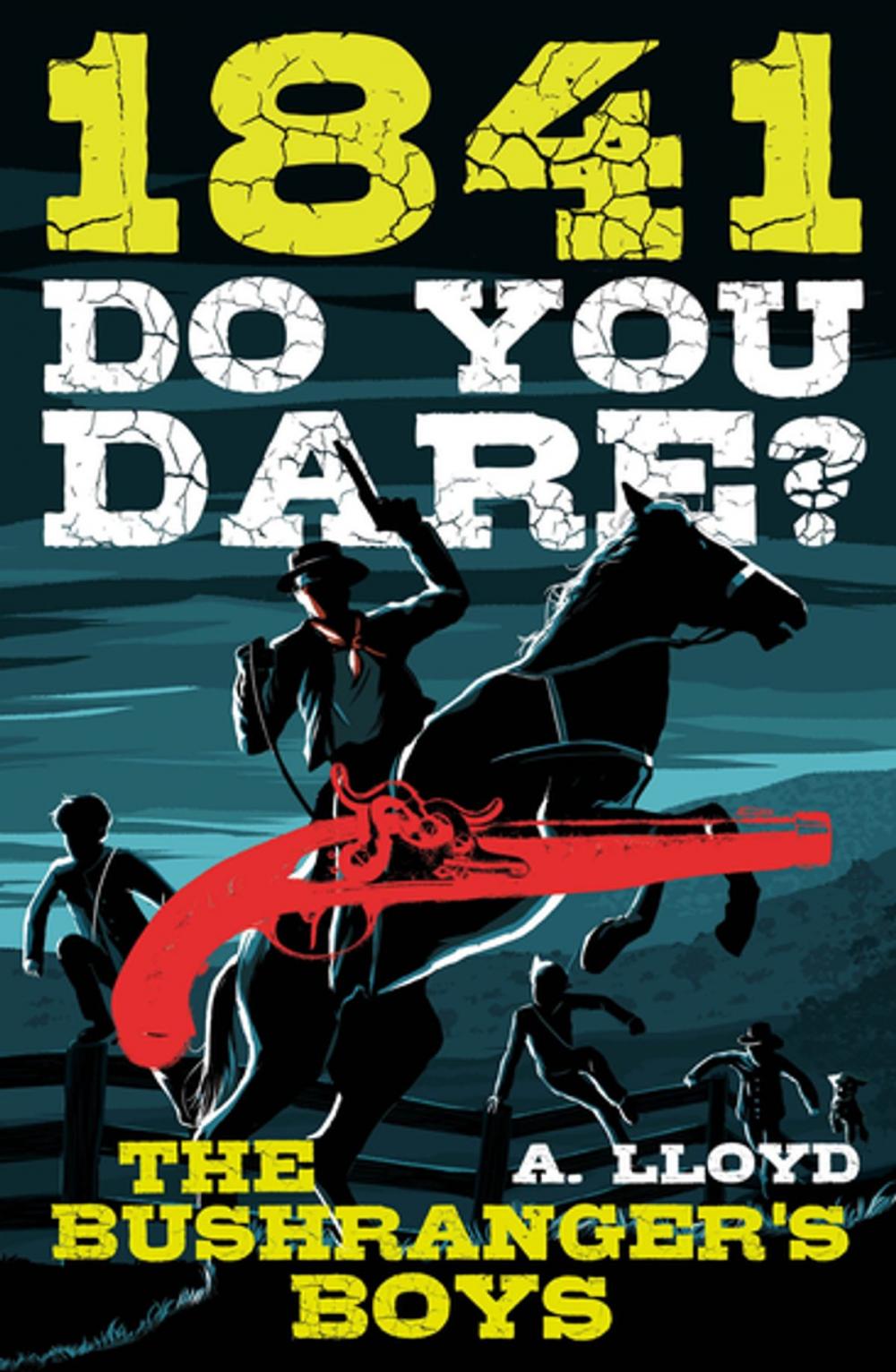 Big bigCover of Do You Dare? Bushranger's Boys