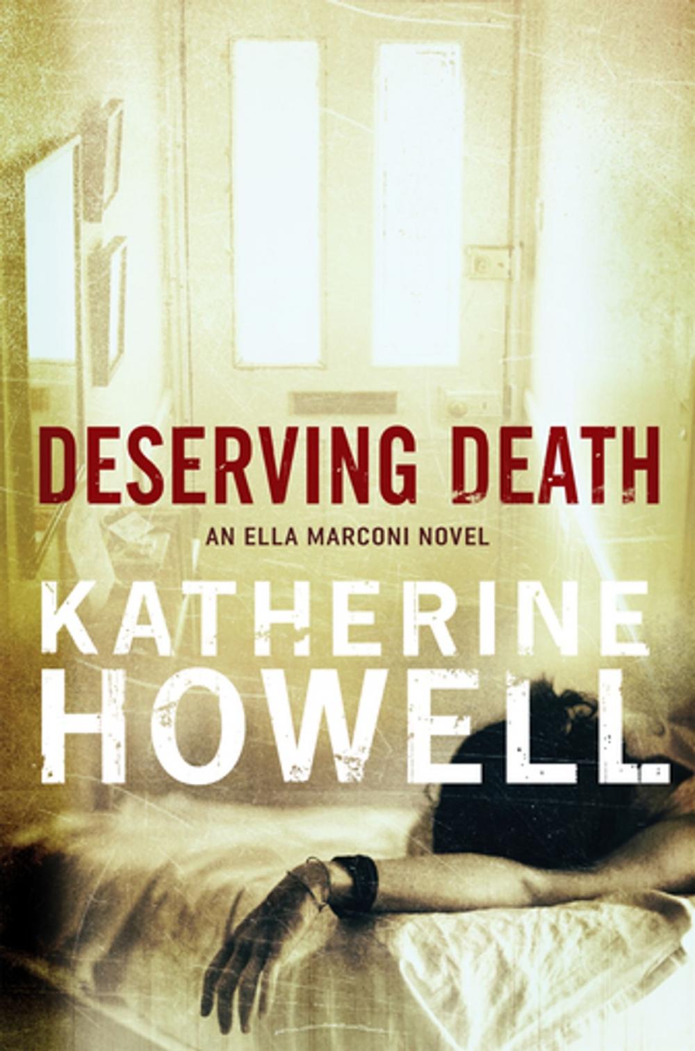 Big bigCover of Deserving Death: An Ella Marconi Novel 7