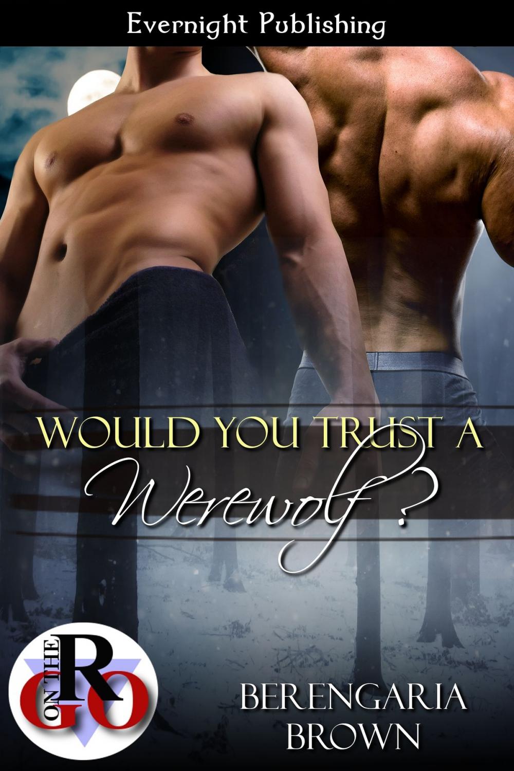 Big bigCover of Would You Trust a Werewolf?