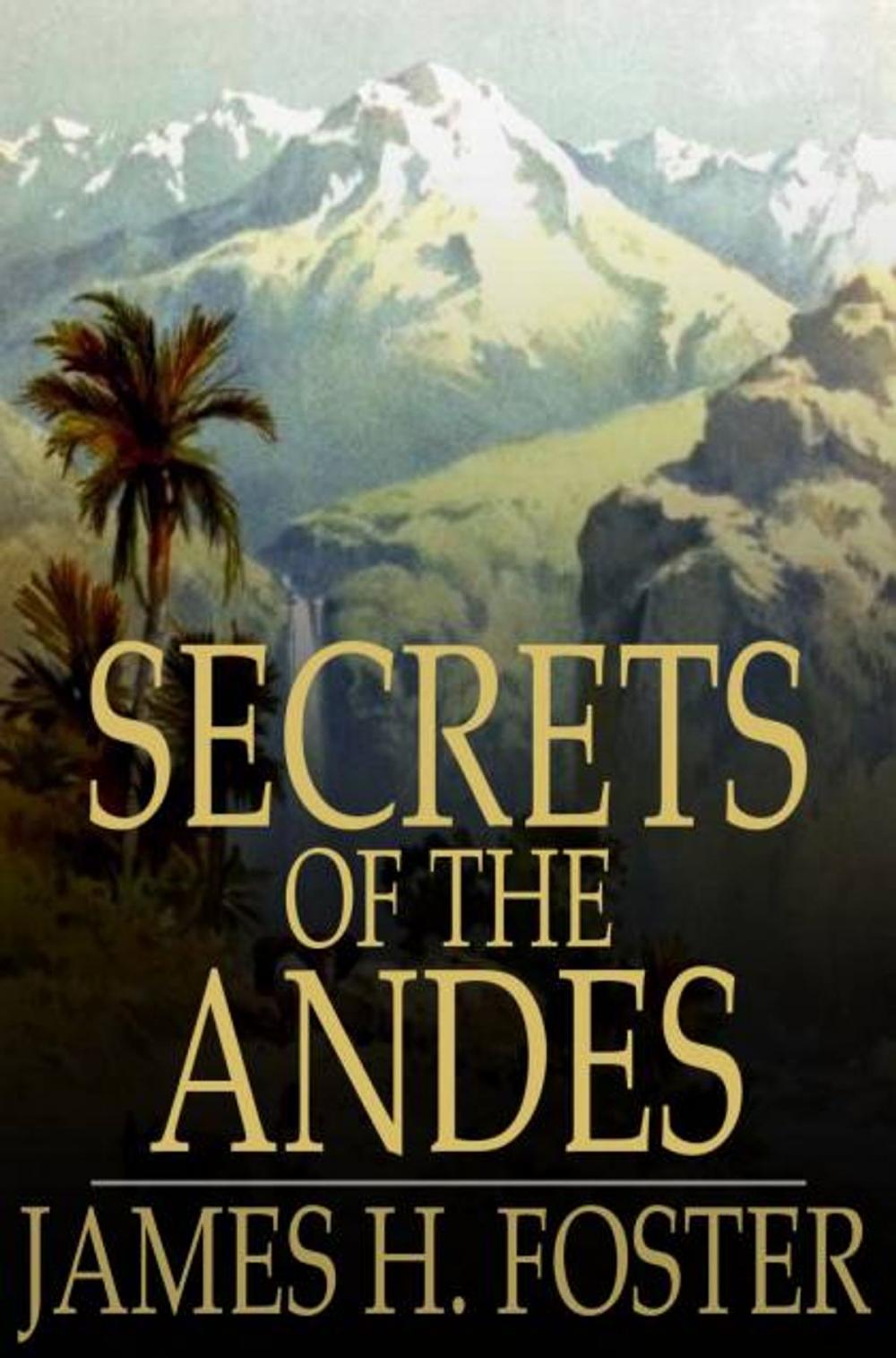 Big bigCover of Secrets of the Andes