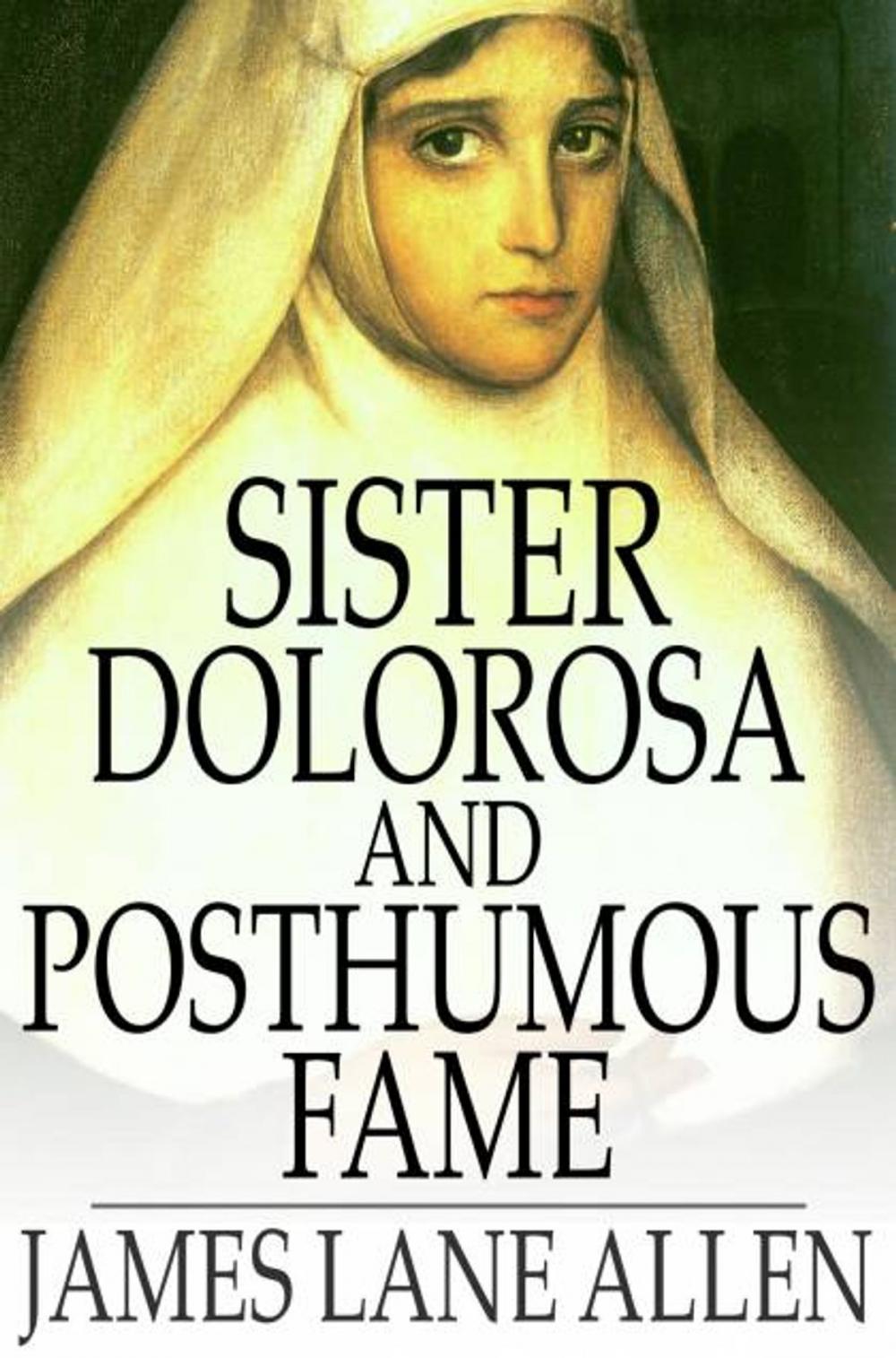 Big bigCover of Sister Dolorosa and Posthumous Fame