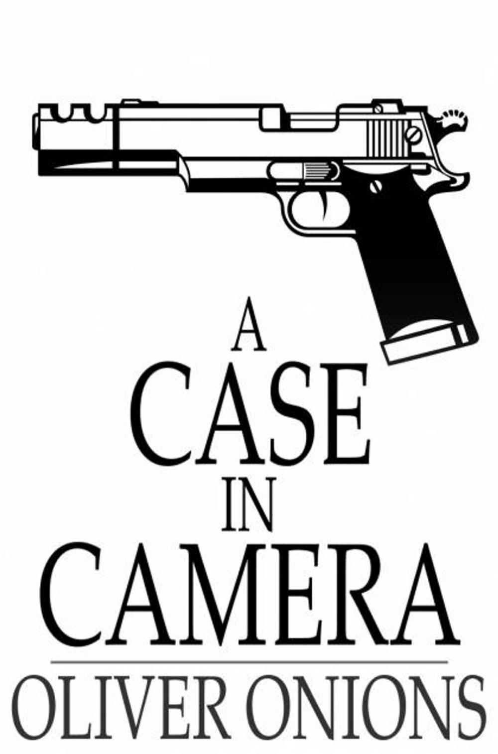 Big bigCover of A Case in Camera