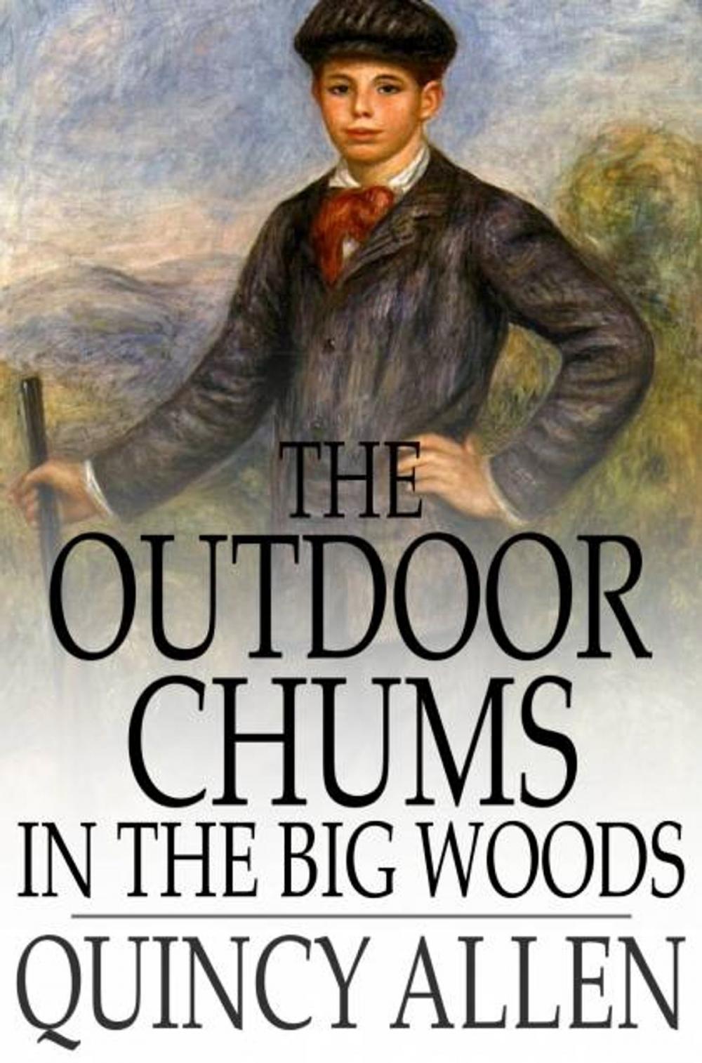 Big bigCover of The Outdoor Chums in the Big Woods