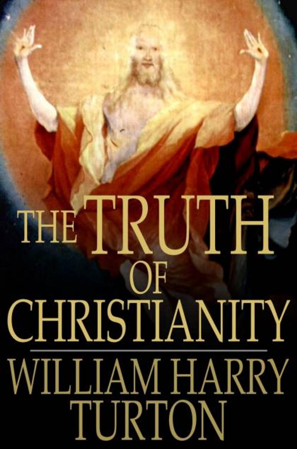 Big bigCover of The Truth of Christianity