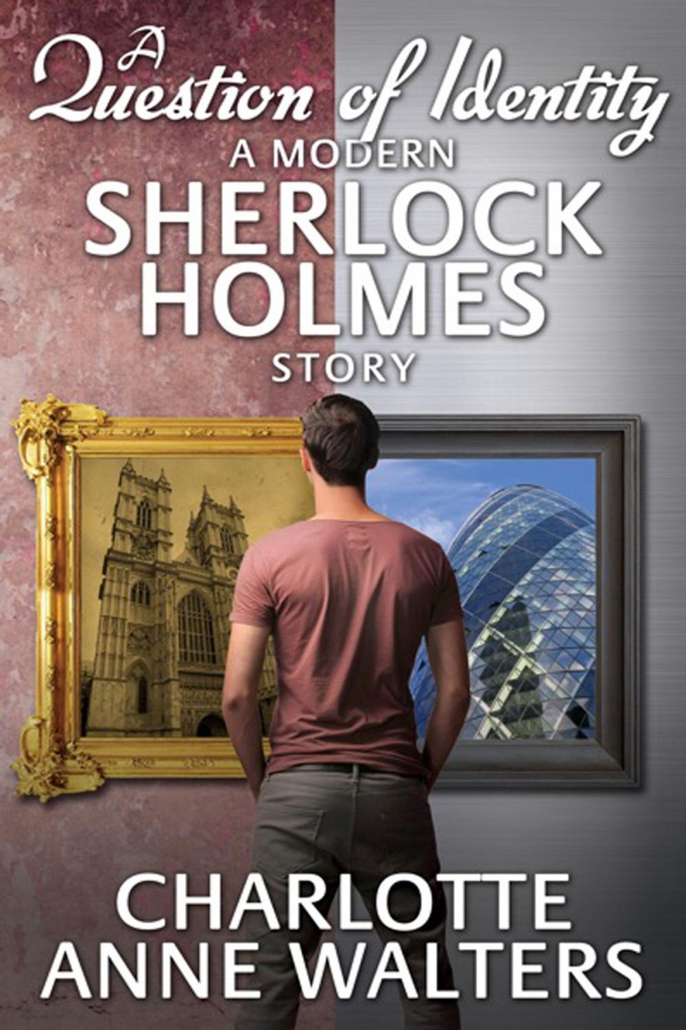 Big bigCover of A Question of Identity - A Modern Sherlock Holmes Story