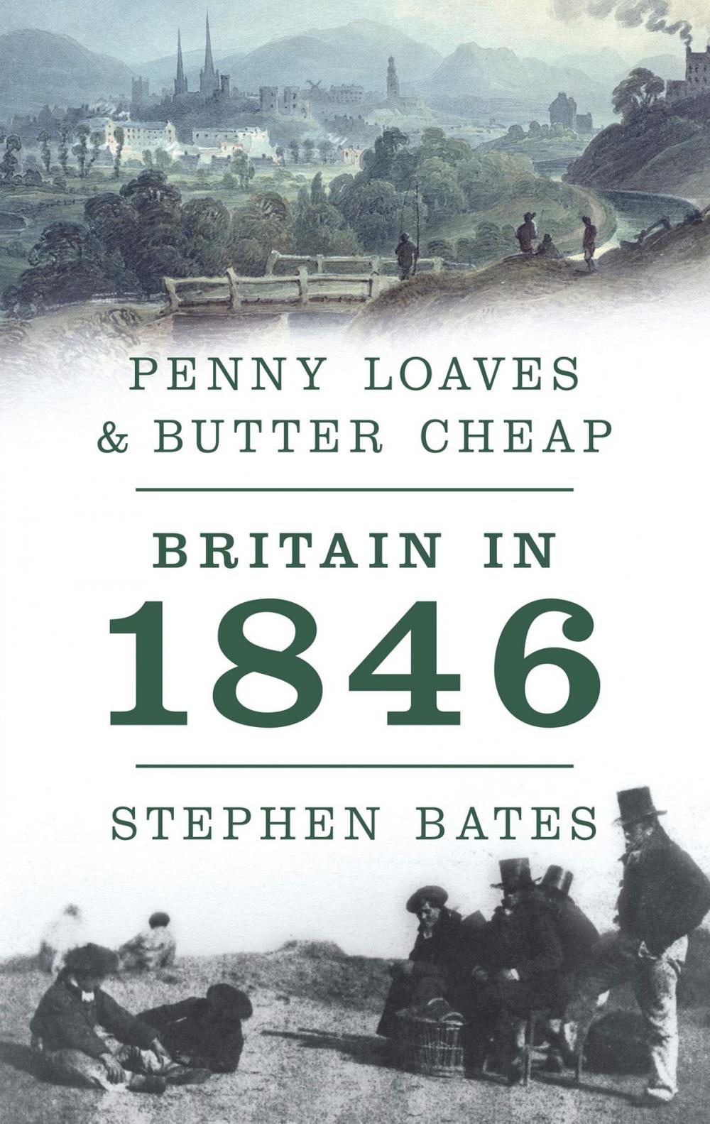 Big bigCover of Penny Loaves and Butter Cheap: Britain In 1846