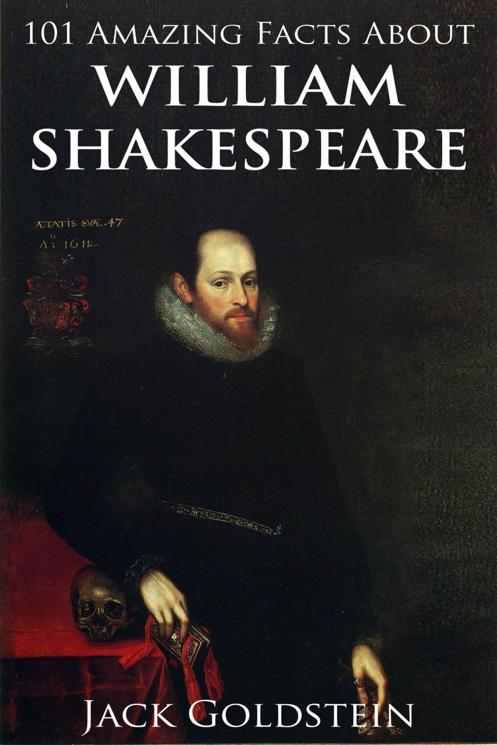 Big bigCover of 101 Amazing Facts about William Shakespeare