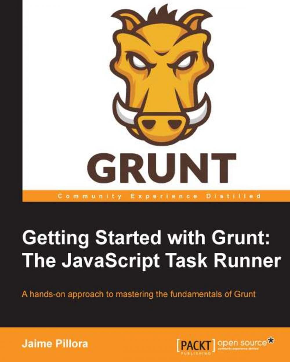 Big bigCover of Getting Started with Grunt: The JavaScript Task Runner