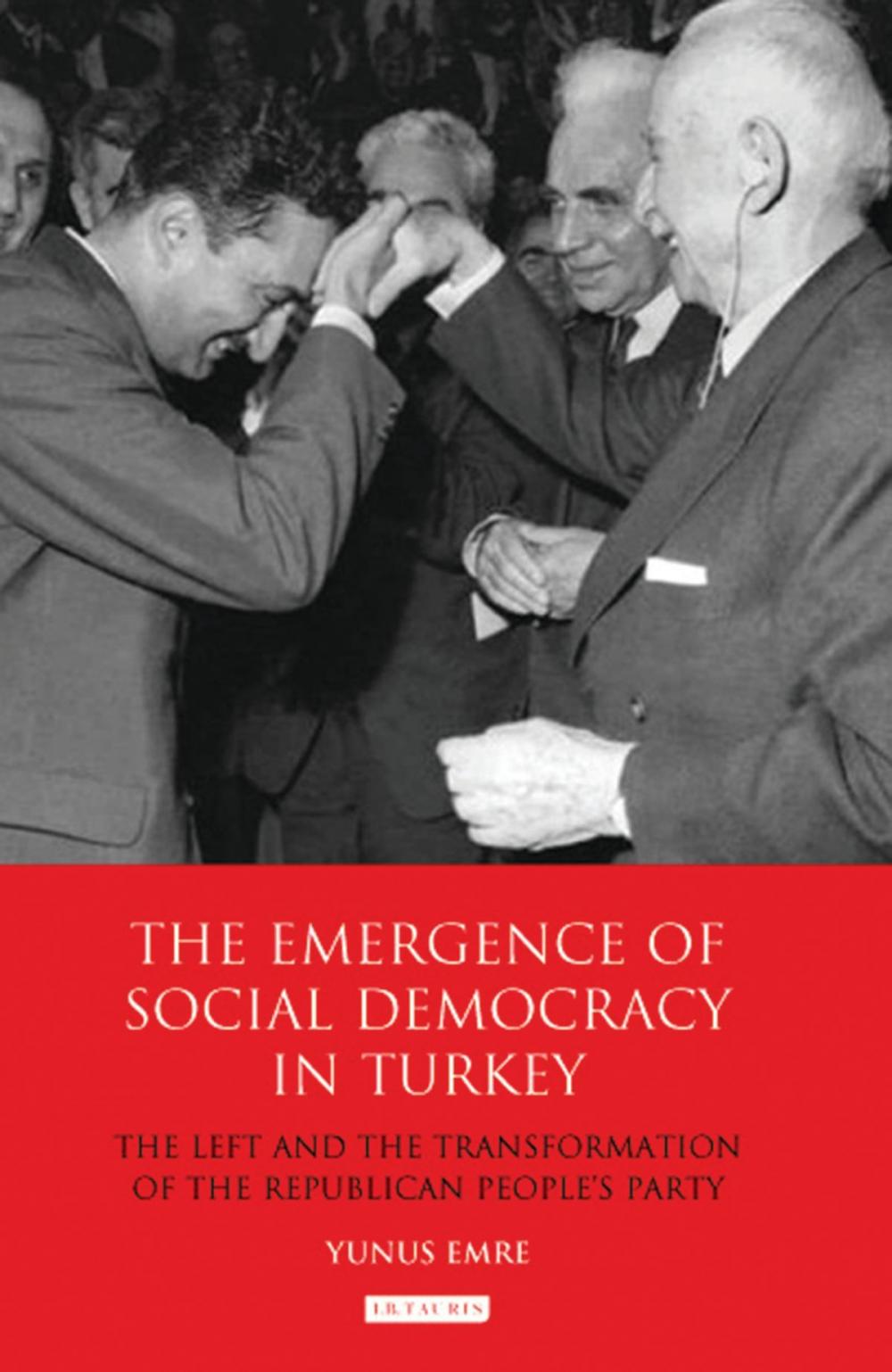 Big bigCover of The Emergence of Social Democracy in Turkey