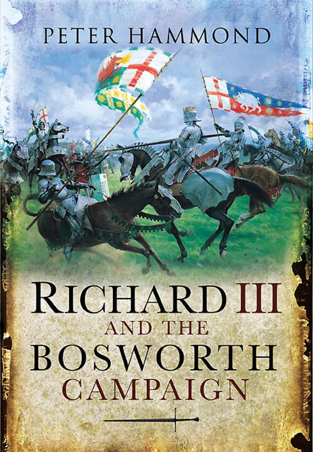 Big bigCover of Richard III and the Bosworth Campaign