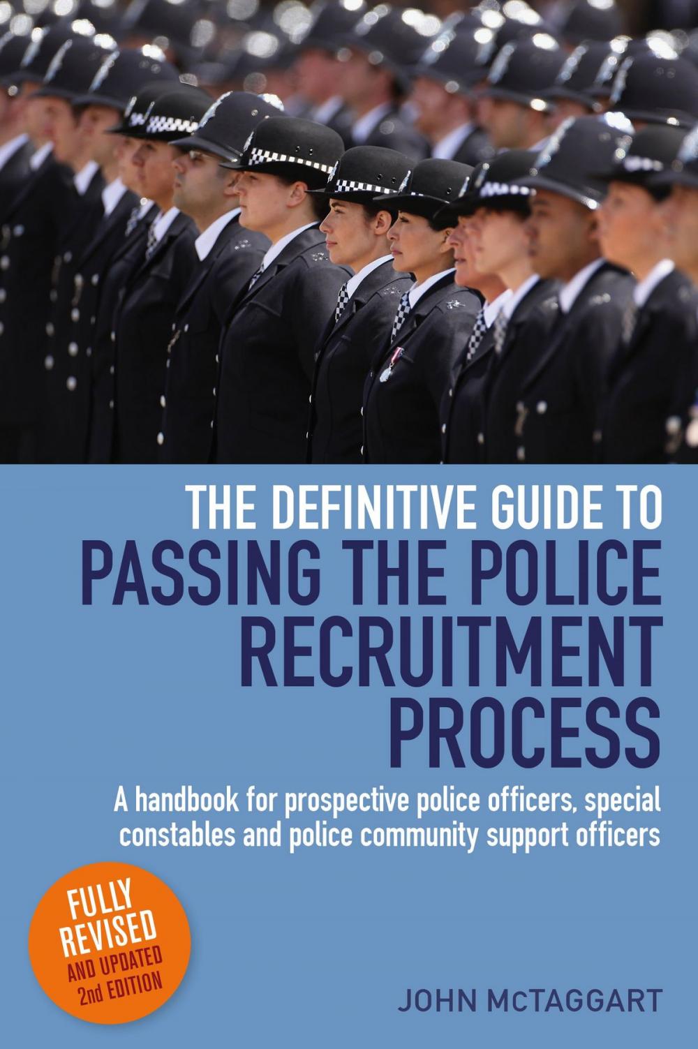 Big bigCover of The Definitive Guide To Passing The Police Recruitment Process 2nd Edition