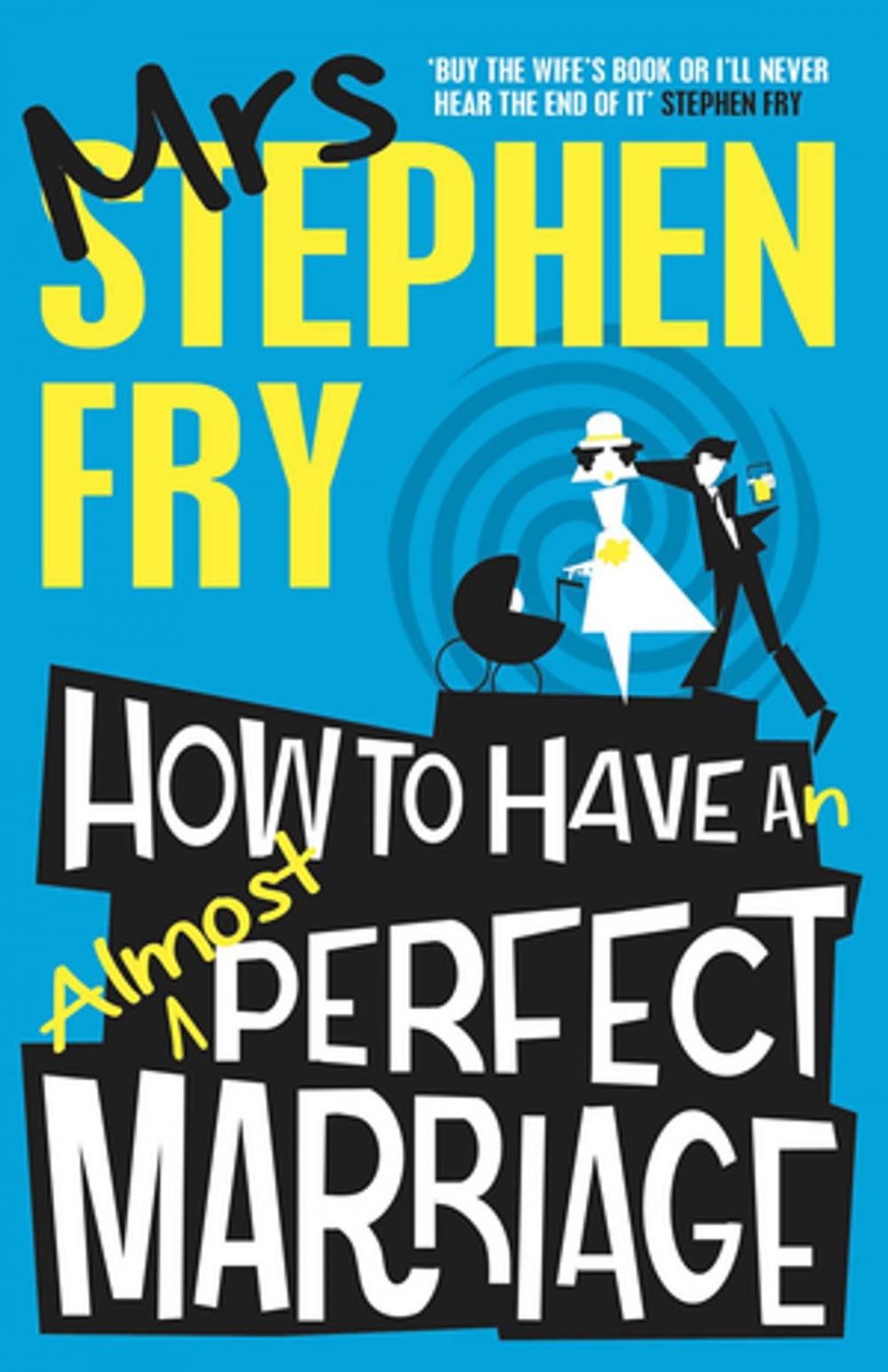 Big bigCover of How to Have an Almost Perfect Marriage