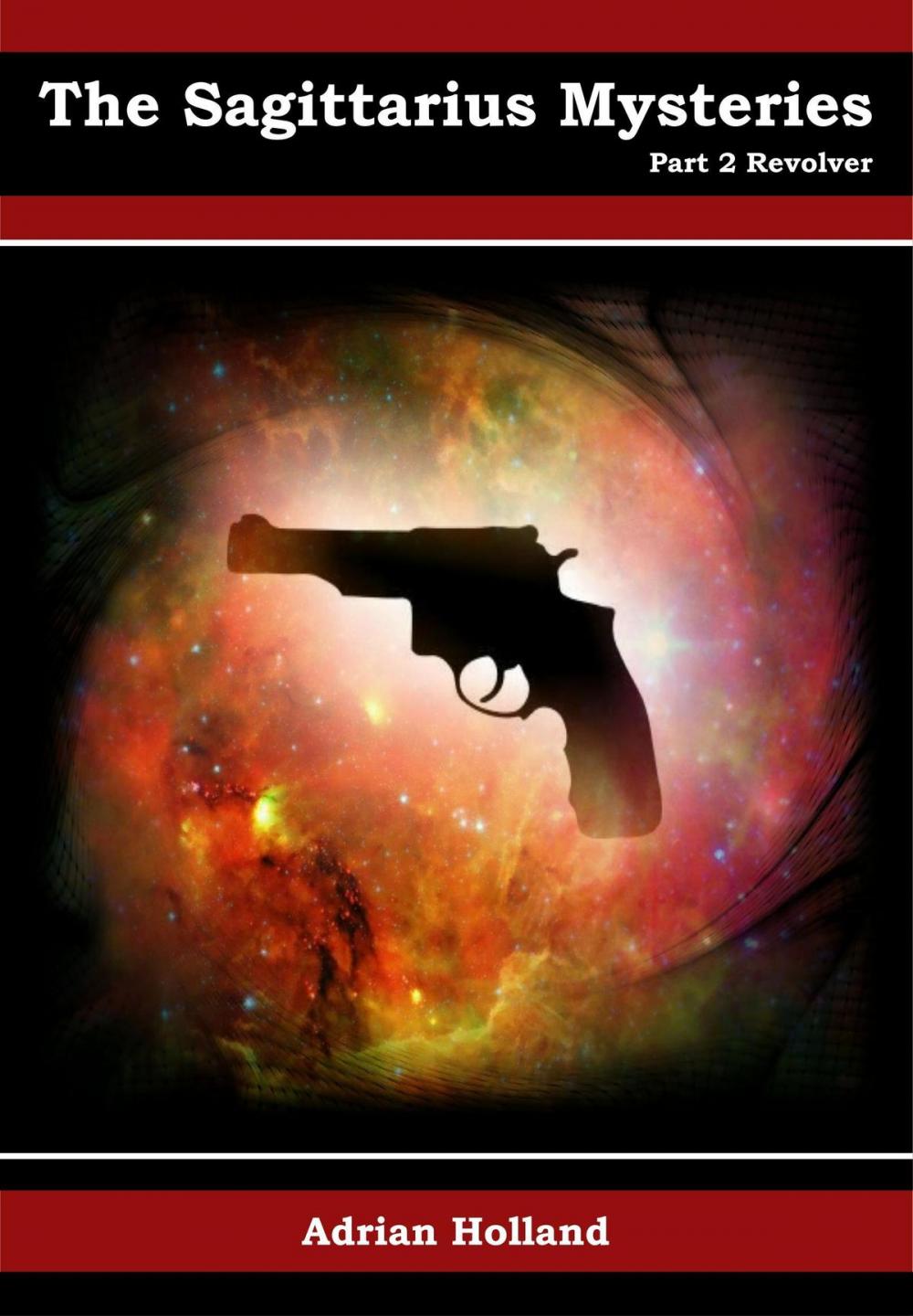 Big bigCover of The Sagittarius Mysteries: Part 2 Revolver