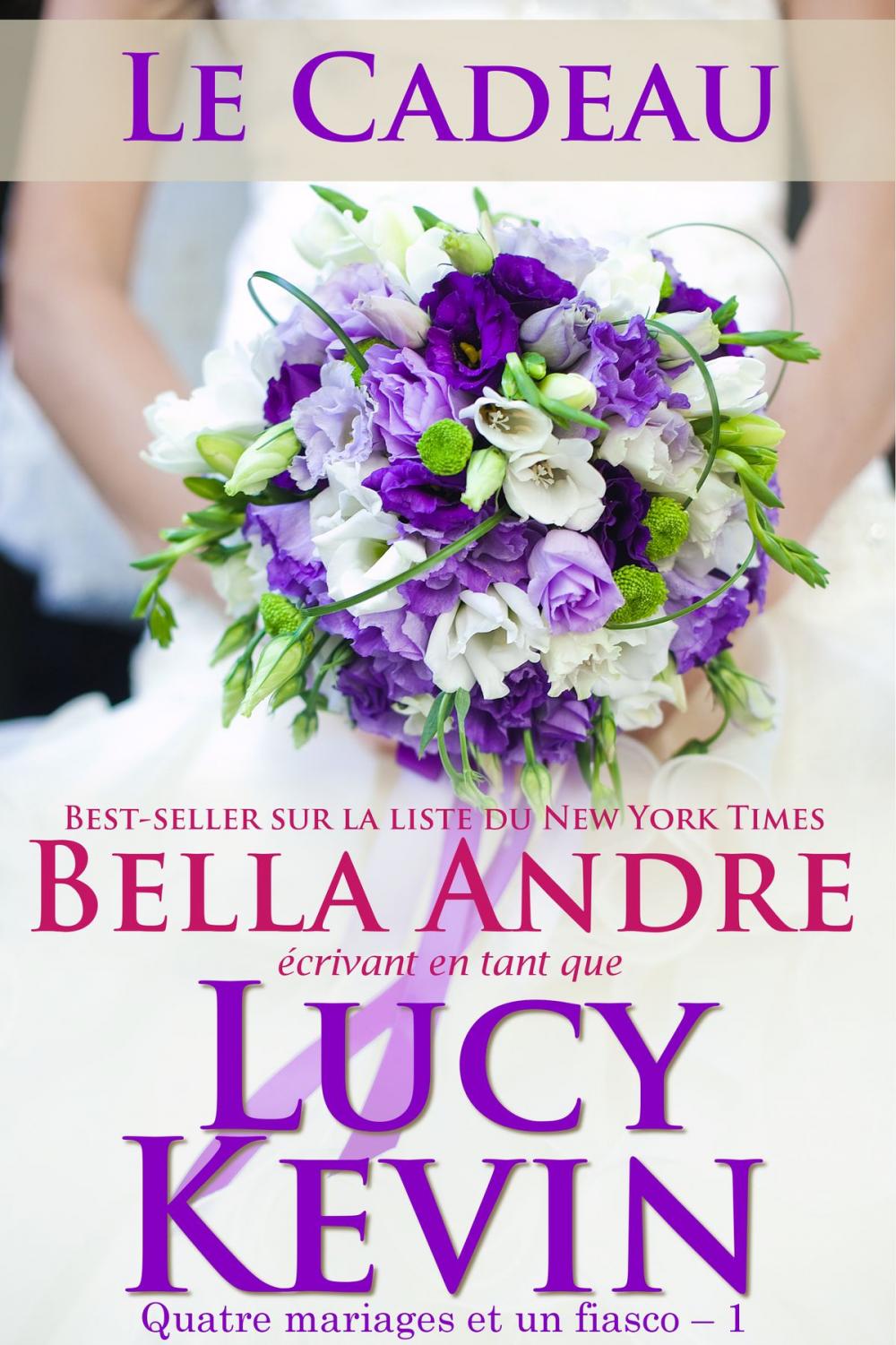 Big bigCover of Le Cadeau (Quatre mariages et un fiasco – 1)