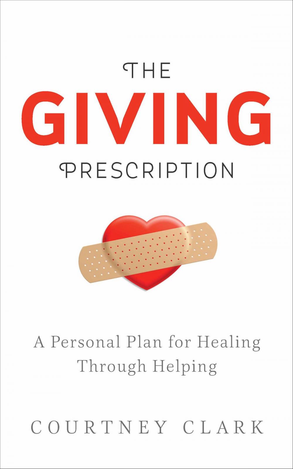 Big bigCover of The Giving Prescription