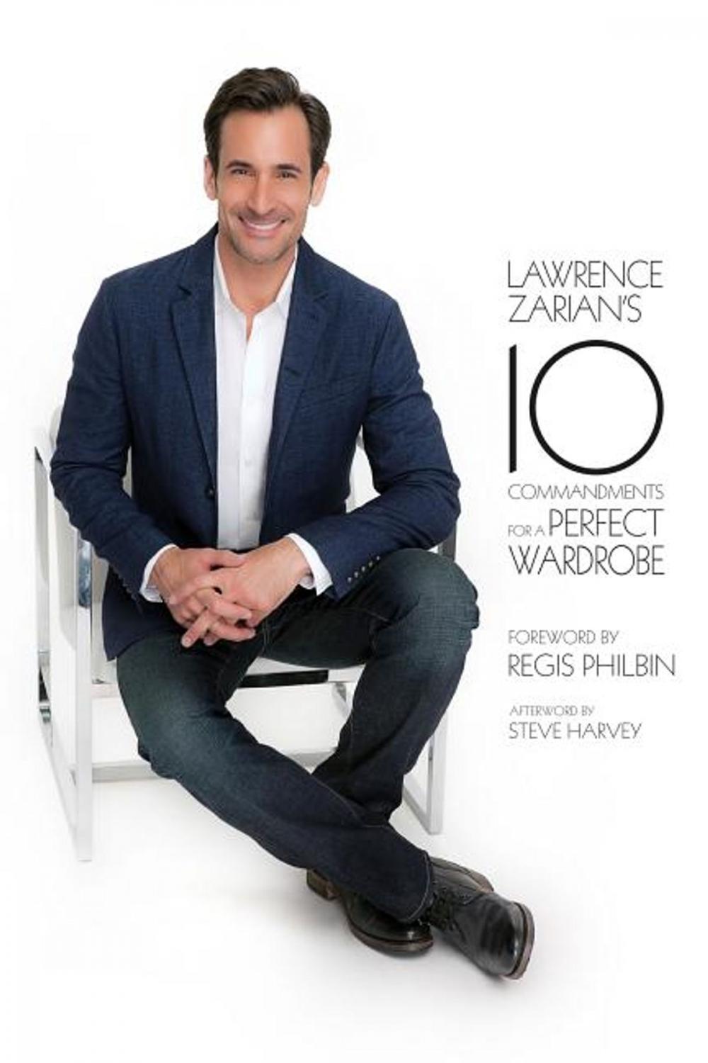 Big bigCover of Lawrence Zarian's Ten Commandments for a Perfect Wardrobe