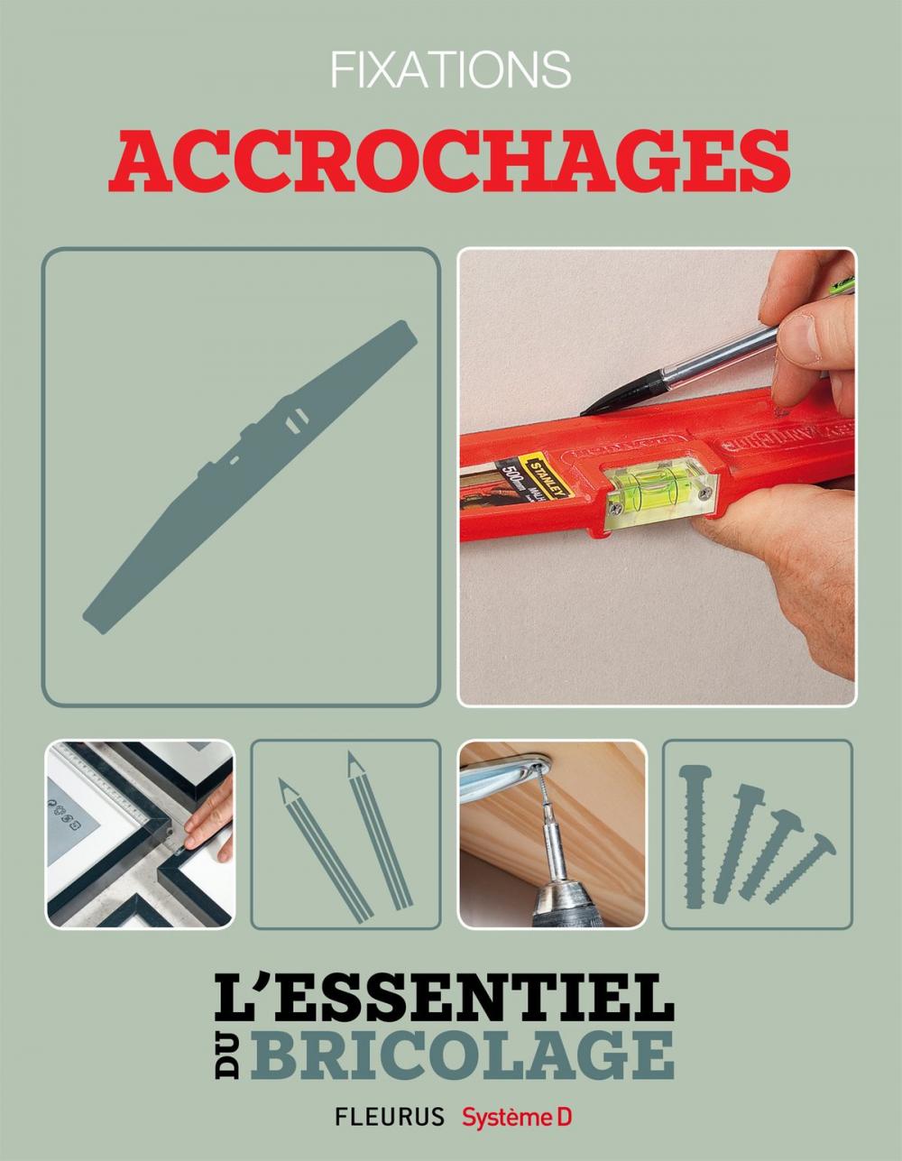 Big bigCover of Techniques de base - Fixations : accrochages (L'essentiel du bricolage)