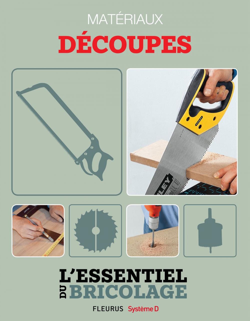 Big bigCover of Techniques de base - Matériaux : découpes (L'essentiel du bricolage)