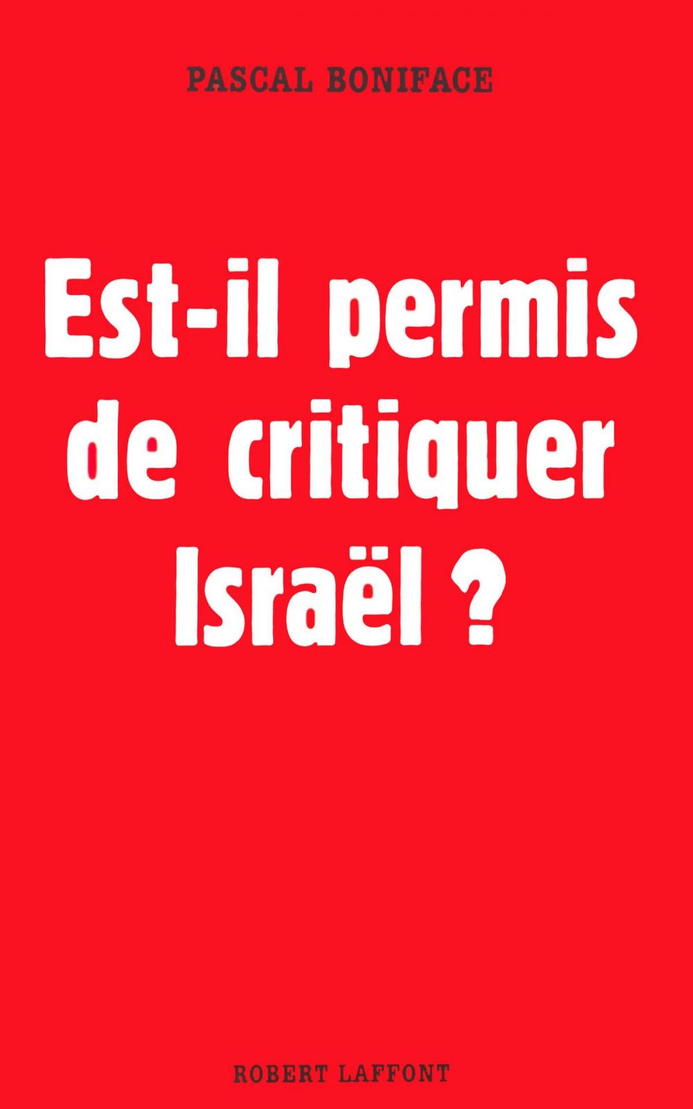 Big bigCover of Est-il permis de critiquer Israël ?