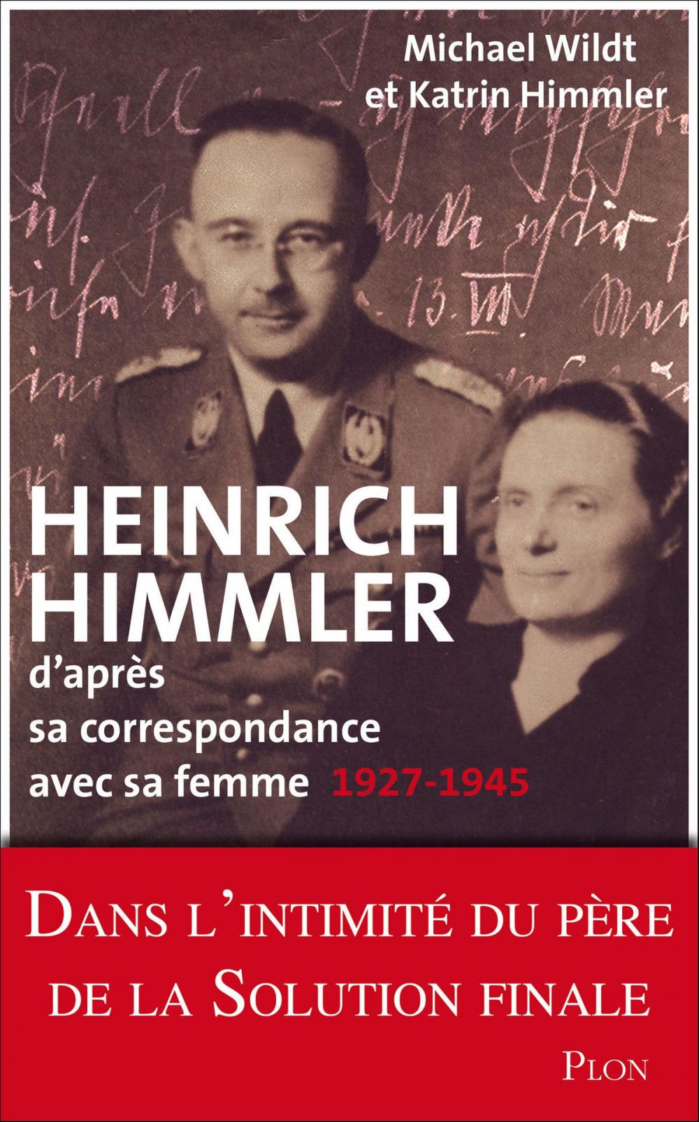 Big bigCover of Heinrich Himmler d'après sa correspondance avec sa femme