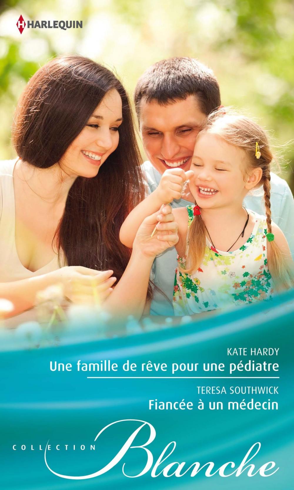 Big bigCover of Une famille de rêve pour une pédiatre - Fiancée à un médecin