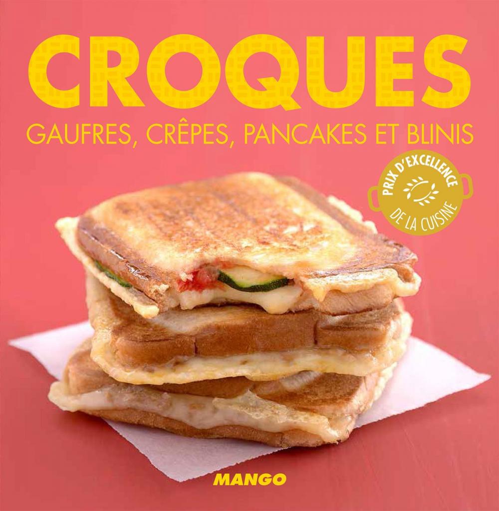 Big bigCover of Croques, gaufres, crêpes, pancakes et blinis