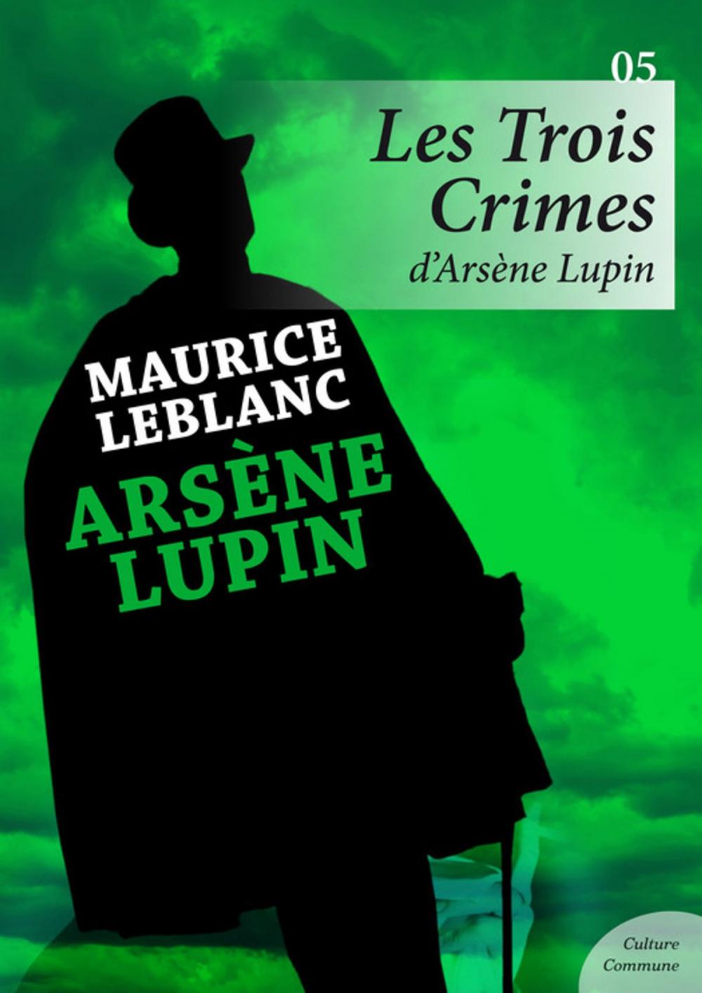 Big bigCover of Les Trois Crimes d'Arsène Lupin