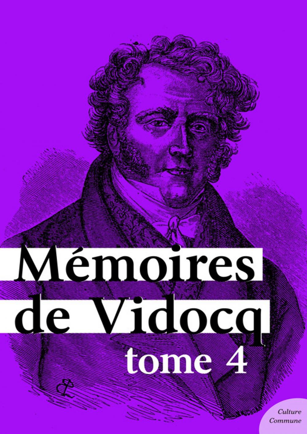 Big bigCover of Mémoires de Vidocq, tome 4