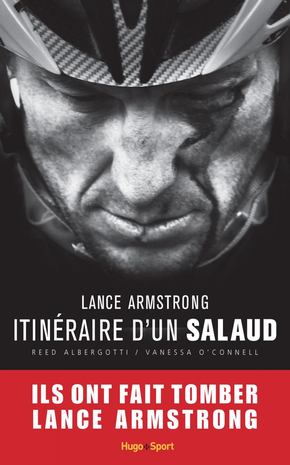 Big bigCover of Lance Armstrong, itinéraire d'un salaud